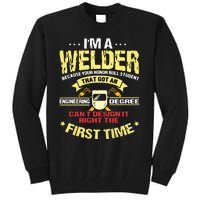 I'm A Welder I Can't Fix Stupid Funny Welding Tall Sweatshirt