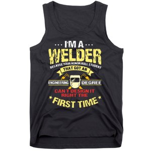 I'm A Welder I Can't Fix Stupid Funny Welding Tank Top