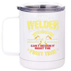 I'm A Welder I Can't Fix Stupid Funny Welding 12 oz Stainless Steel Tumbler Cup