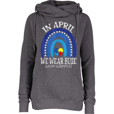 In April We Wear Blue Autism Awareness Puzzle Rainbow Heart Womens Funnel Neck Pullover Hood