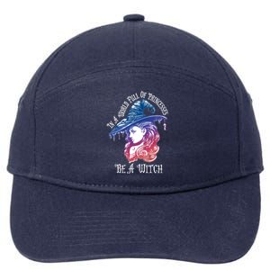 In A World Full Of Princesses Be A Witch Halloween Great Gift 7-Panel Snapback Hat