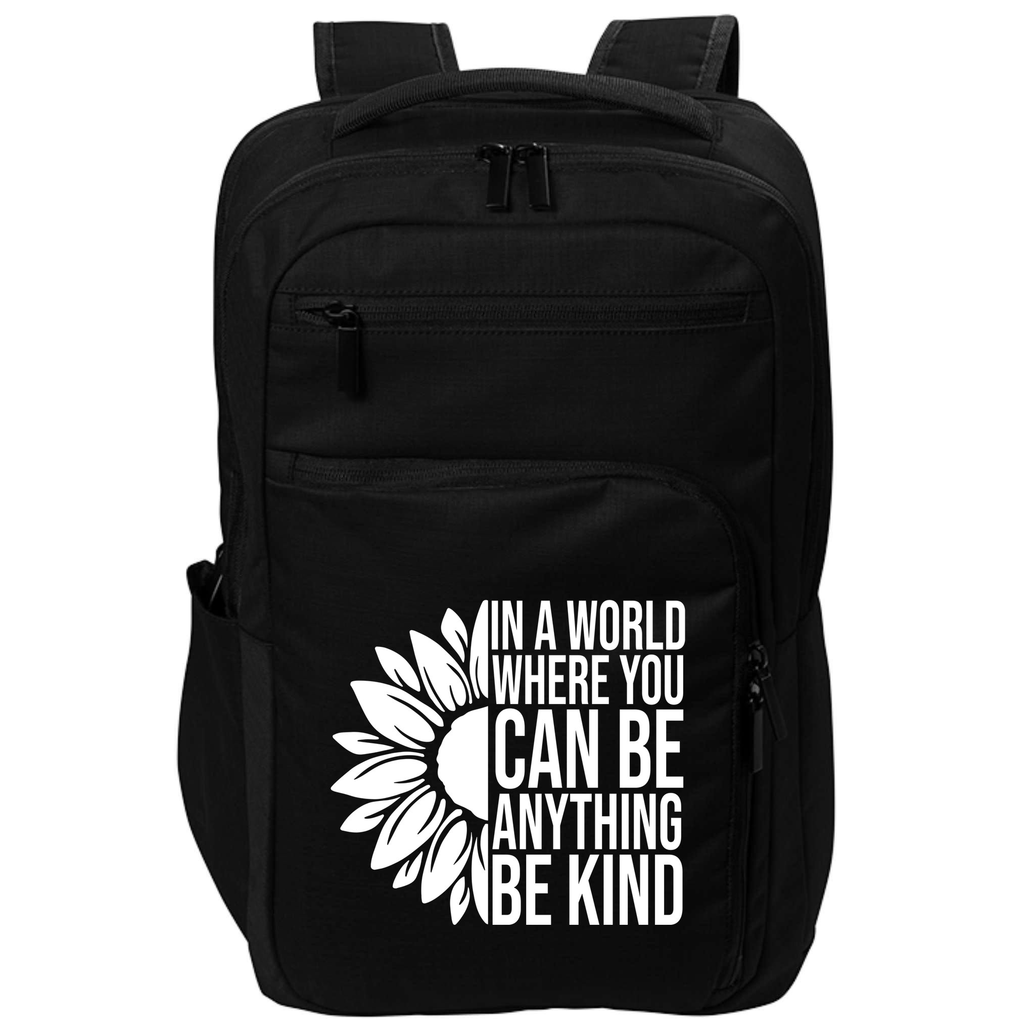 In A World Where You Can Be Anything Be Kind Sunflower Anti Bully Impact Tech Backpack
