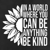 In A World Where You Can Be Anything Be Kind Sunflower Anti Bully 25L Jumbo Tote