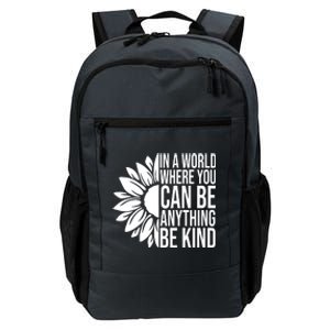 In A World Where You Can Be Anything Be Kind Sunflower Anti Bully Daily Commute Backpack