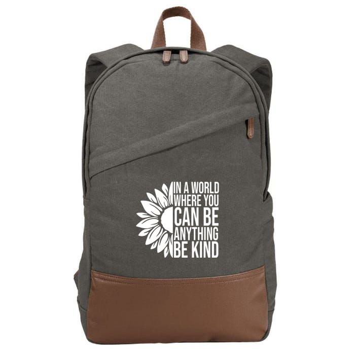 In A World Where You Can Be Anything Be Kind Sunflower Anti Bully Cotton Canvas Backpack