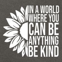 In A World Where You Can Be Anything Be Kind Sunflower Anti Bully Cotton Canvas Backpack