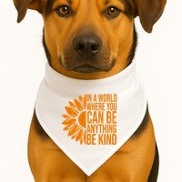 In A World Where You Can Be Anything Be Kind Sunflower Anti Bully USA-Made Doggie Bandana