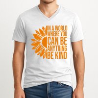 In A World Where You Can Be Anything Be Kind Sunflower Anti Bully V-Neck T-Shirt