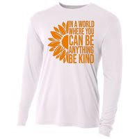 In A World Where You Can Be Anything Be Kind Sunflower Anti Bully Cooling Performance Long Sleeve Crew