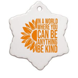 In A World Where You Can Be Anything Be Kind Sunflower Anti Bully Ceramic Star Ornament