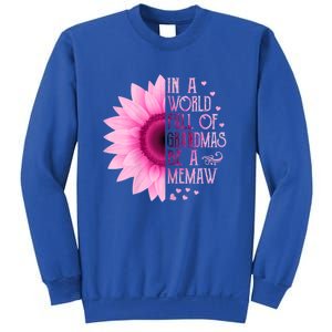 In A World Full Of Grandmas Be Memaw Sunflower Cute Gift Sweatshirt