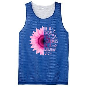 In A World Full Of Grandmas Be Memaw Sunflower Cute Gift Mesh Reversible Basketball Jersey Tank