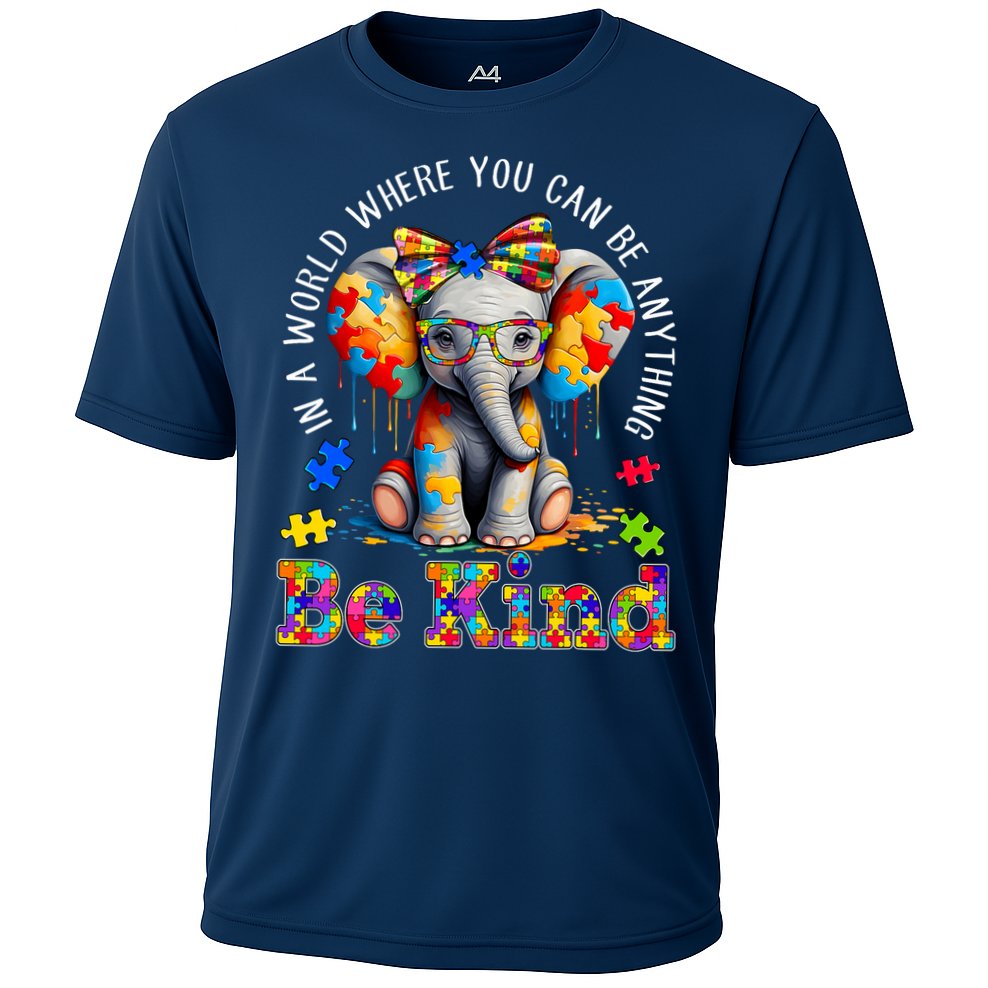 In A World Where You Can Be Anything Be Kind Autism Elephant Cooling Performance Crew T-Shirt