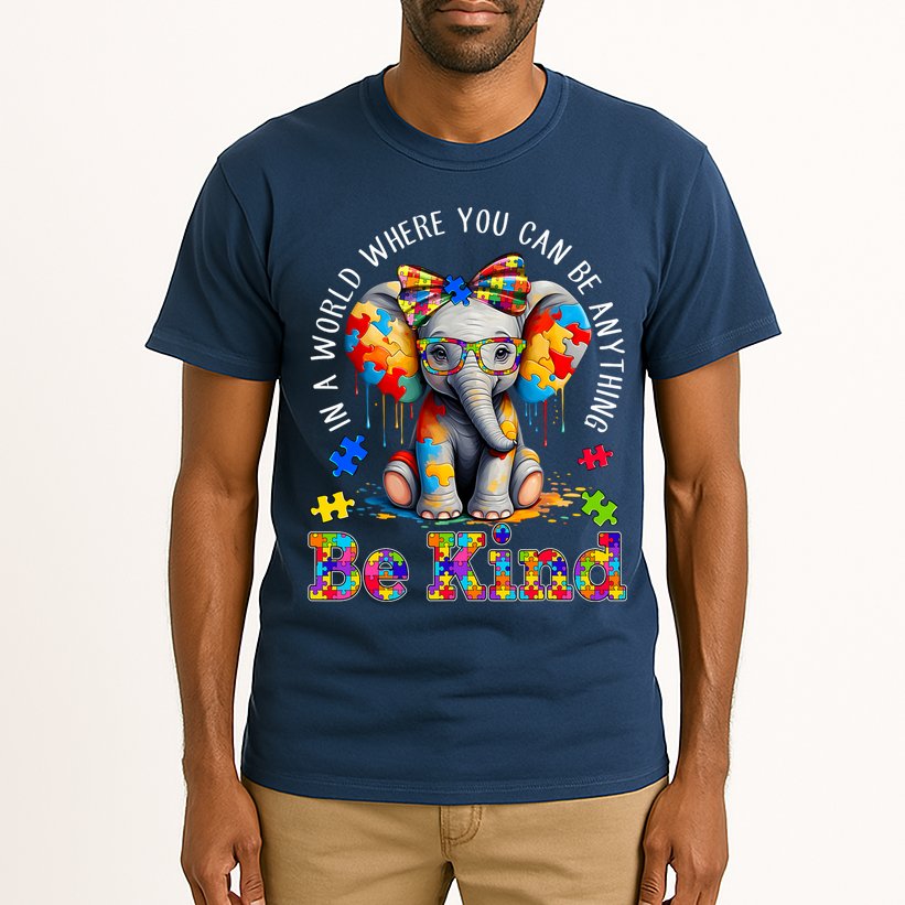 In A World Where You Can Be Anything Be Kind Autism Elephant Tall T-Shirt