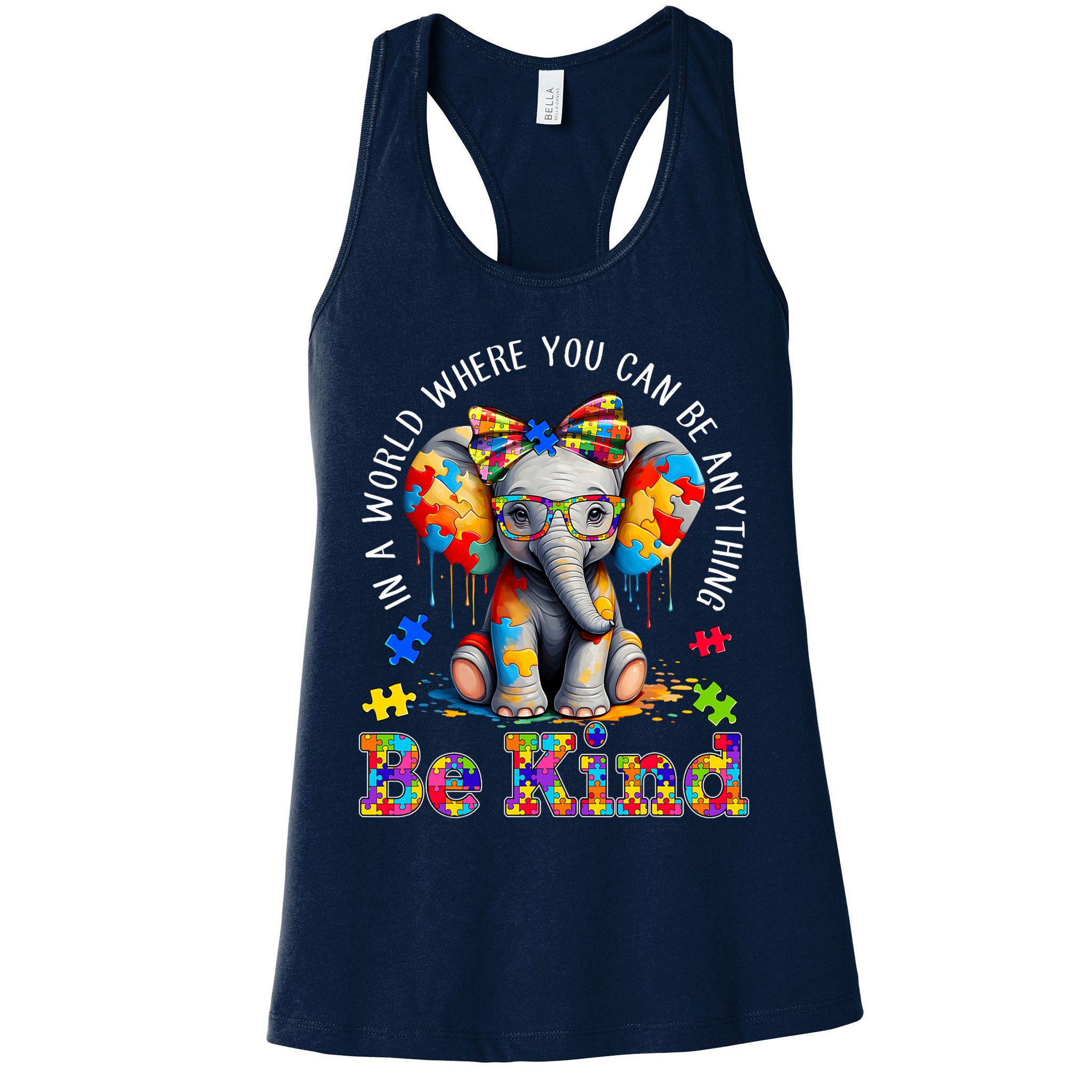 In A World Where You Can Be Anything Be Kind Autism Elephant Womens Tank Top