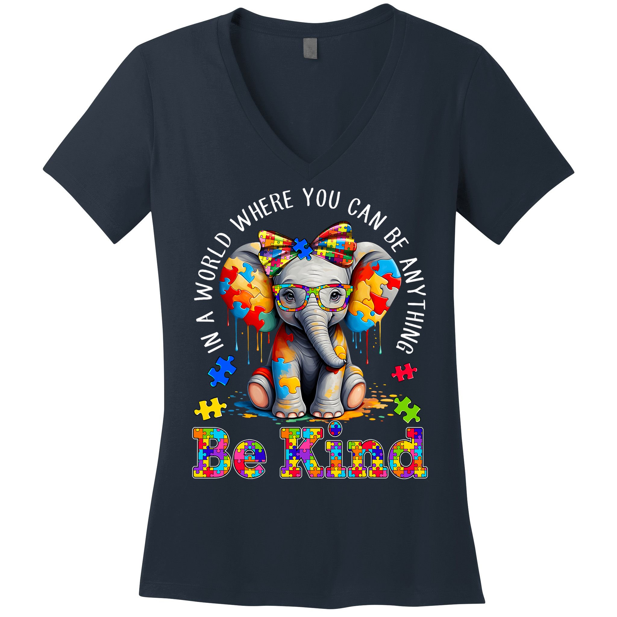 In A World Where You Can Be Anything Be Kind Autism Elephant Women's V-Neck T-Shirt