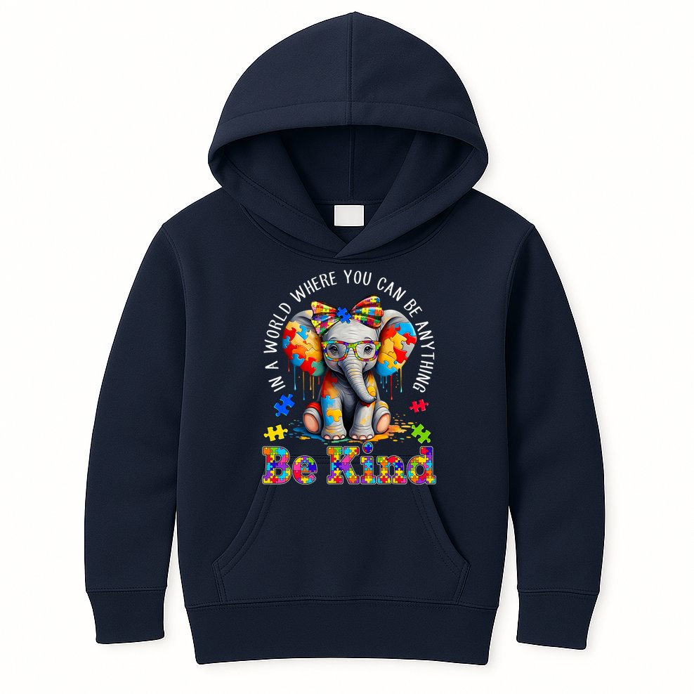 In A World Where You Can Be Anything Be Kind Autism Elephant Kids Hoodie