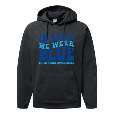 In April We Wear Blue Child Abuse Awareness Performance Fleece Hoodie