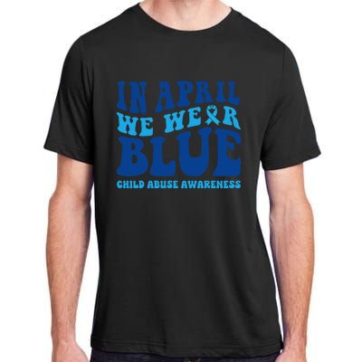 In April We Wear Blue Child Abuse Awareness Adult ChromaSoft Performance T-Shirt