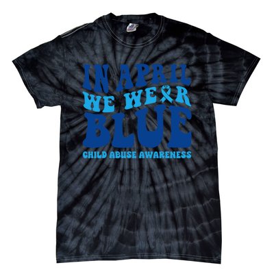 In April We Wear Blue Child Abuse Awareness Tie-Dye T-Shirt