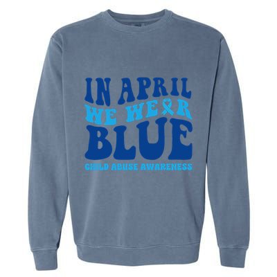 In April We Wear Blue Child Abuse Awareness Garment-Dyed Sweatshirt