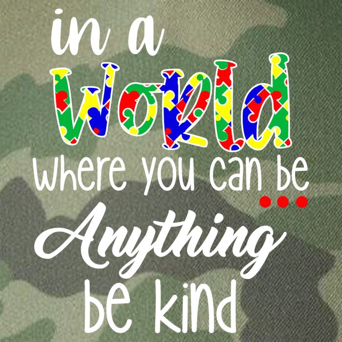 In A World Where You Can Be Anything Be Kind Autism Awareness Legacy Tie Dye Trucker Hat