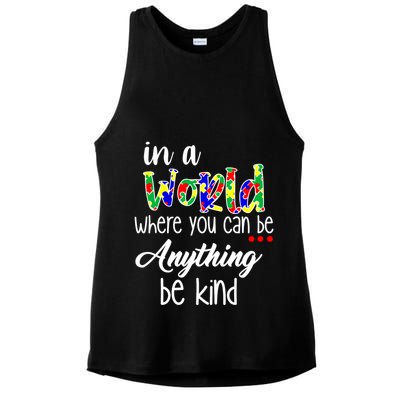 In A World Where You Can Be Anything Be Kind Autism Awareness Ladies PosiCharge Tri-Blend Wicking Tank