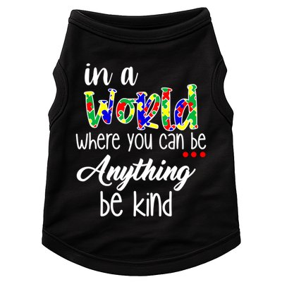 In A World Where You Can Be Anything Be Kind Autism Awareness Doggie Tank
