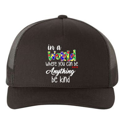 In A World Where You Can Be Anything Be Kind Autism Awareness Yupoong Adult 5-Panel Trucker Hat