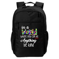 In A World Where You Can Be Anything Be Kind Autism Awareness Backpack