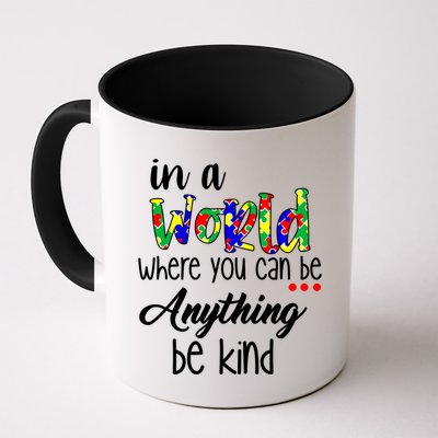 In A World Where You Can Be Anything Be Kind Autism Awareness Coffee Mug