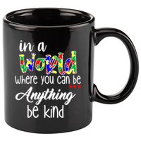 In A World Where You Can Be Anything Be Kind Autism Awareness 11oz C Handle Ceramic Mug