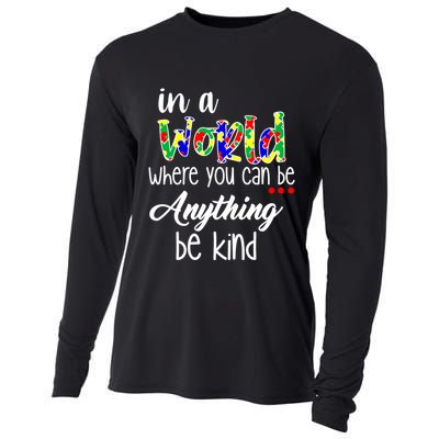 In A World Where You Can Be Anything Be Kind Autism Awareness Cooling Performance Long Sleeve Crew