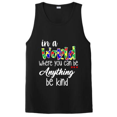 In A World Where You Can Be Anything Be Kind Autism Awareness PosiCharge Competitor Tank