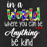 In A World Where You Can Be Anything Be Kind Autism Awareness Trucker Hat
