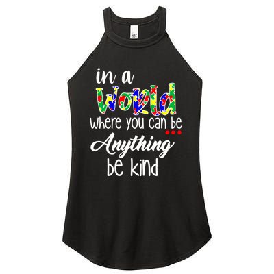 In A World Where You Can Be Anything Be Kind Autism Awareness Women's Perfect Tri Rocker Tank