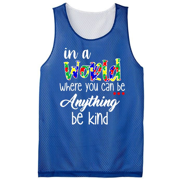 In A World Where You Can Be Anything Be Kind Autism Awareness Mesh Reversible Basketball Jersey Tank