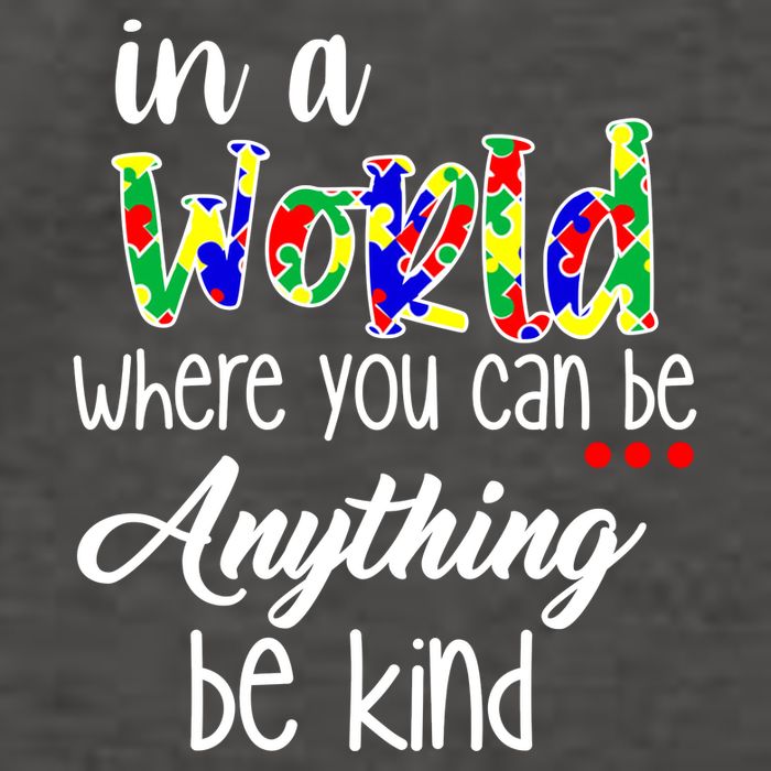 In A World Where You Can Be Anything Be Kind Autism Awareness Vector Backpack