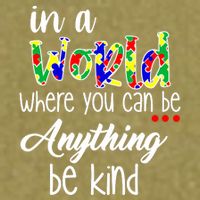 In A World Where You Can Be Anything Be Kind Autism Awareness Garment-Dyed Women's Muscle Tee