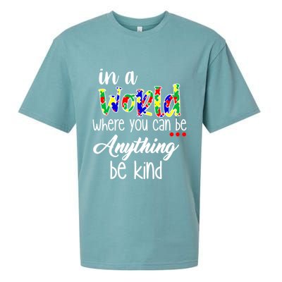 In A World Where You Can Be Anything Be Kind Autism Awareness Sueded Cloud Jersey T-Shirt