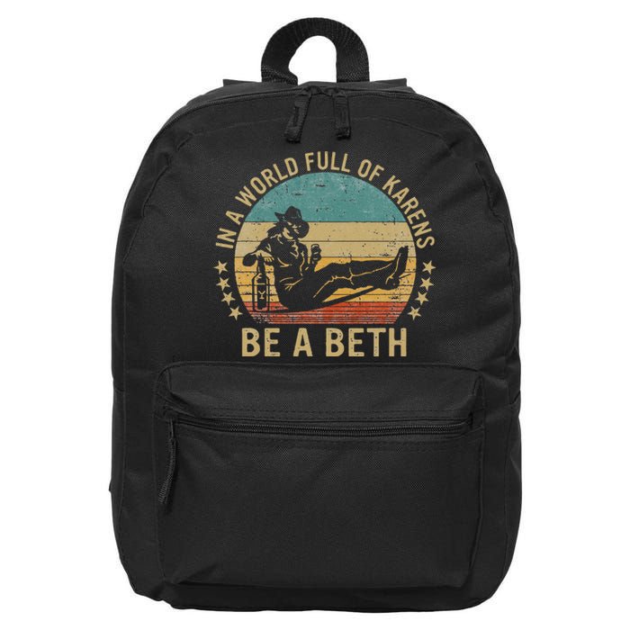 In A World Full Of Karens Be A Beth 16 in Basic Backpack