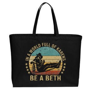 In A World Full Of Karens Be A Beth Cotton Canvas Jumbo Tote