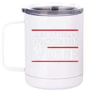 I Am Woman Watch Me Vote Feminist Presidential Election 2024 12 oz Stainless Steel Tumbler Cup