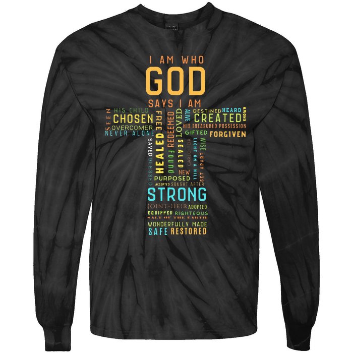 I Am Who God Says I Am Christian Faith Religious Tie-Dye Long Sleeve Shirt