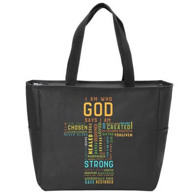 I Am Who God Says I Am Christian Faith Religious Zip Tote Bag