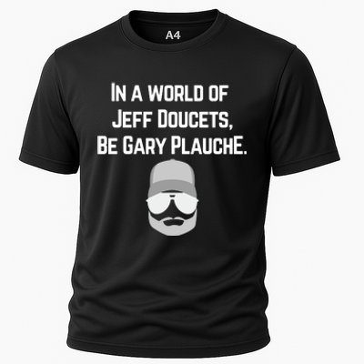 In A World Of Jeff Doucets Be Gary Plauche Cooling Performance Crew T-Shirt