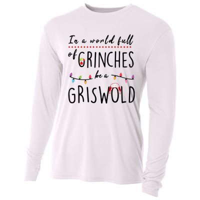 In A World Full Of Grinches Be A Griswold Christmas Cooling Performance Long Sleeve Crew