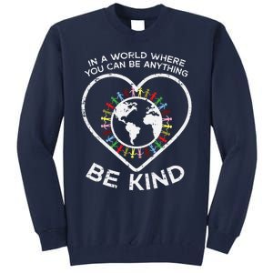 In A World Anything Be Kind Unity Day Orange Anti Bullying Tall Sweatshirt