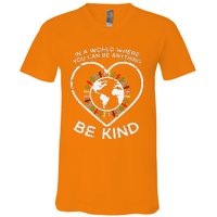 In A World Anything Be Kind Unity Day Orange Anti Bullying V-Neck T-Shirt