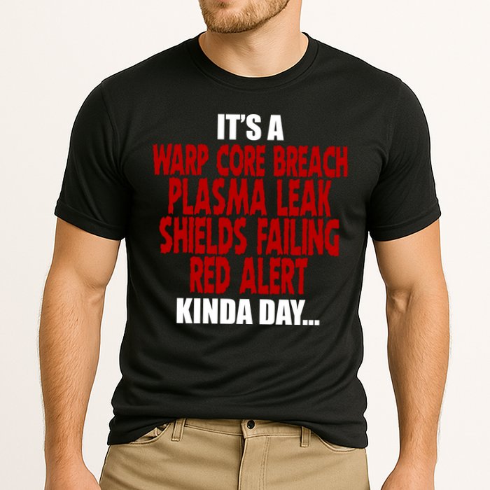 It's A Warp Core Plasma Leak Shield Funny Meme Performance Shirt